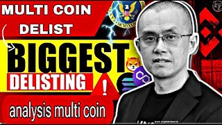 Binance Delist Multi Coin Analysis Delisted Coins From Binance multi coin proper details [upl. by Alroi]