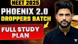 Phoenix 20  NEET 2025 Droppers Batch  NEET 2025 Complete Study Plan  Prateek Jain [upl. by Kama]