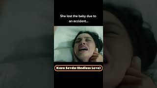 Kara Sevda Endless Love  She lost the baby due to an accident [upl. by Aihtennek]