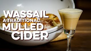 Wassail Traditional Mulled Cider  How to Drink [upl. by Cailean369]