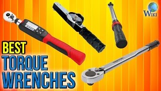 10 Best Torque Wrenches 2017 [upl. by Mufinella]