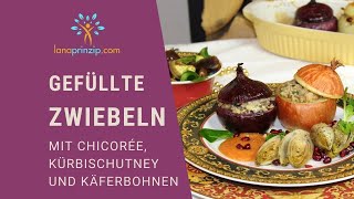 Vegetarisches Weihnachtsessen gefüllte Zwiebel mit Chicoree MangoChutney und Riesenbohnensalat [upl. by Iron407]