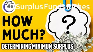 Surplus Funds Determine Minimums to Go After [upl. by Sol487]