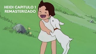 Heidi Capítulo 1 Hacia La Montaña 1080p REMASTERIZADO [upl. by Brenna]