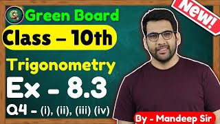 Class  10 Ex  83 Q4 i ii iii iv Trigonometry  New NCERT CBSE  10th Trigonometry [upl. by Leonanie437]