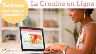 La Crusine en Ligne  Niveau 4 Fermentation  Contenu du cours [upl. by Htez]