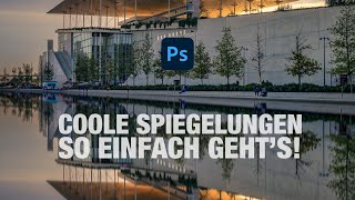 Coole Spiegelungen in Photoshop So einfach geht’s photoshop adobe tutorial [upl. by Naivat]