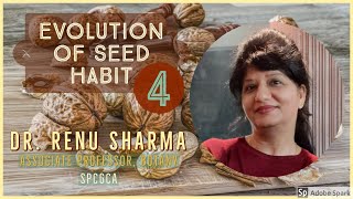 Evolution of Seed Habit Part  4  Dr Renu Sharma [upl. by Ganny840]