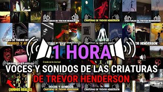 1 HORA DE VOCES Y SONIDOS DE LAS CRIATURAS DE TREVOR HENDERSON  60 Criaturas [upl. by Eatnuahc162]