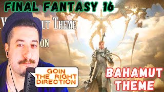 FFXVI Bahamut Theme  quotAscensionquot Reaction [upl. by Araic269]