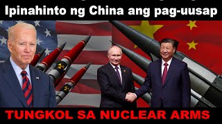 Ipinahinto ng China ang Pag uusap ng Nuclear Arms sa US [upl. by Godric]