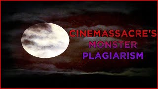 Cinemassacres Monster Plagiarism [upl. by Assinna]