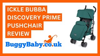 Ickle Bubba Discovery Prime Pushchair Review [upl. by Silvester777]