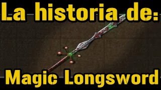 La historia de Magic Longsword  Tibia EN ESPAÑOL [upl. by Elmira]