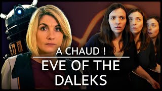 Doctor Who  EVE OF THE DALEKS  Critique A Chaud [upl. by Schubert]