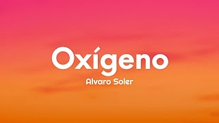 Alvaro Soler  Oxígeno LetraLyrics [upl. by Ilarin]