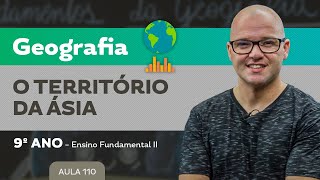 O Território da Ásia – Geografia – 9º ano – Ensino Fundamental [upl. by Kcuhc]