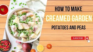 How to Make Creamed Garden Potatoes and Peas Recipe  Potatoes Recipe  LiLi Food [upl. by Mrots252]