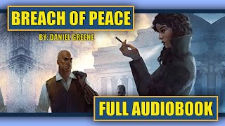 Breach of Peace  FULL AUDIOBOOK [upl. by Schild328]