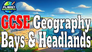 GCSE Bays and Headlands Geography [upl. by Manly]