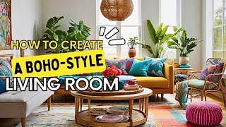 How to Create a BohoStyle Living Room [upl. by Araihc]