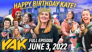 The Barstool Interns Join The Show To Celebrate Kates Birthday  The Yak 6322 [upl. by Engenia]