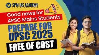 Announcement for APSCUPSC aspirants SPM IAS Academy [upl. by Jestude923]