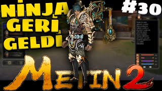 Metin2 NİNJA GERİ GELDİ  Marmarada Farm Günlüğü  Metin2 Ninja  Metin2 TR Marmara 30 [upl. by Neetsuj400]