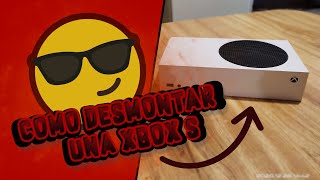 COMO DESMONTAR UNA XBOX SERIES quotSquot [upl. by Gibbeon]