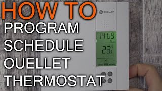 How to Schedule Ouellet Thermostat [upl. by Esined115]