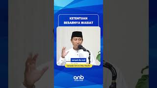 Ketentuan Besarannya Wasiat  Ustadz Ammi Nur Baits [upl. by Yeliac]