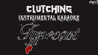 Typecast  Clutching Karaoke  Instrumental [upl. by Zaraf]