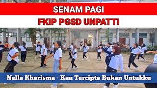 Senam Bareng FKIP PGSD UNPATTI  Kau Tercipta Bukan Untukku [upl. by Eiramave67]