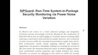 SiPGuard Run Time System in Package Security Monitoring via Power Noise Variation [upl. by Inej]