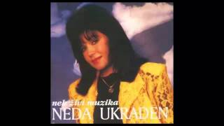 Neda Ukraden  Zivela muzika  Audio 1992 HD [upl. by Atilef]