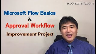 Microsoft Flow Basics amp Approval Workflow Improvement Project [upl. by Inek]