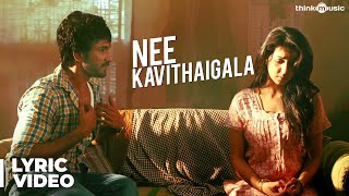 Maragatha Naanayam  Nee Kavithaigala Song with Lyrics  Aadhi Nikki Galrani  Dhibu Ninan Thomas [upl. by Kwapong905]