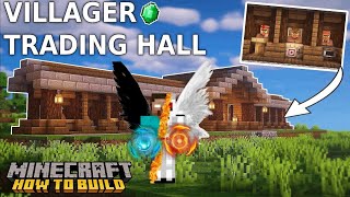 Minecraft How to Build a Villager Trading Hall [upl. by Edwyna]