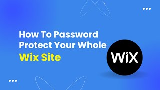 How To Password Protect Your Whole Wix Site  Fast amp Easily [upl. by Anotyal]