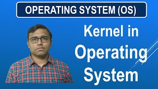 Kernel in OS  Operating System  Ashish Chandak [upl. by Aja]