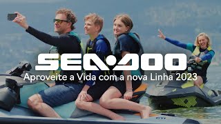 Muitas maneiras de aproveitar a Vida SeaDoo com a nova linha 2023 [upl. by Ivanah637]