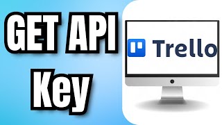 How to GET Trello API Key [upl. by Dachia720]