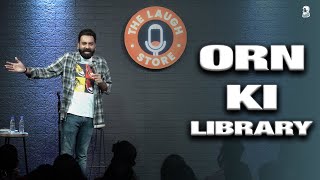 ORN Ki Library  Stand Up Comedy  Ft AnubhavSinghBassi [upl. by Ettezzil]