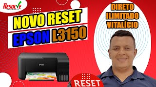 ✅ LANÇAMENTO Reset Epson L3150 Direto ilimitado e Vitalício Fácil de usar Luzes piscando [upl. by Nosrettap]