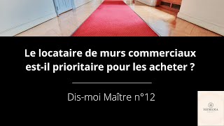 Dismoi Maître n°12 Le droit de préemption du locataire dun bail commercial [upl. by Anibas]