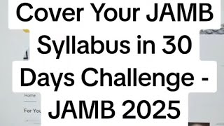 JAMB 2025 Timetable  Cover Your JAMB Syllabus in 30 Days Challenge [upl. by Zakaria]