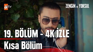 Zengin ve Yoksul 19 Kısa Bölüm 4K İzle  Zengin ve Yoksul Kısa Bölümler [upl. by Kahlil]