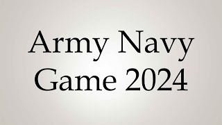 How to Pronounce Army Navy Game 2024 [upl. by Dilks260]