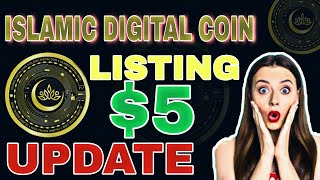 Islamic Digital Coin Listing Update 🔥🔥 [upl. by Witte]