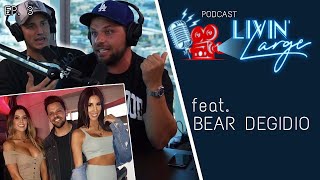 Bear Degidio Talks Social Media Truths  Livin Large Podcast 3 [upl. by Tremml236]